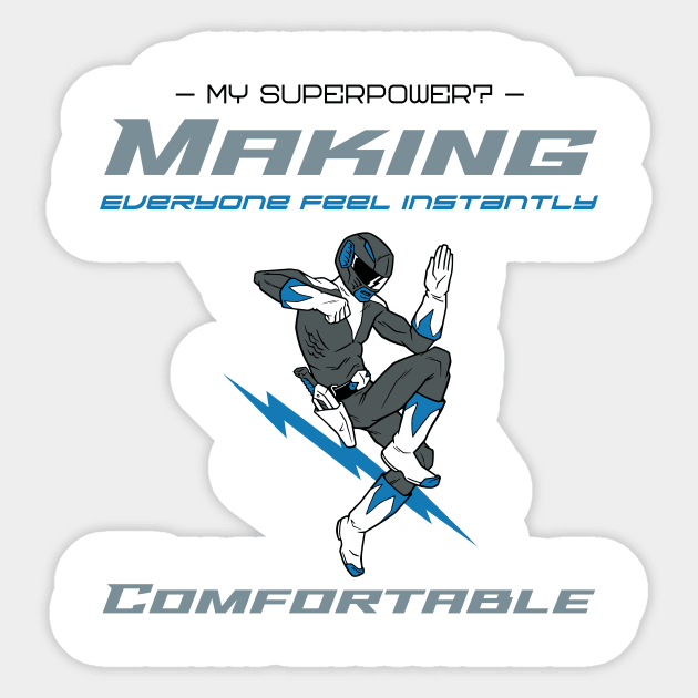 Extrovert superpower making everyone comfortable Sticker by Hermit-Appeal